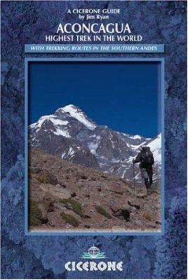 Cicerone Aconcagua: Highest Trek in the World :... 1852844558 Book Cover