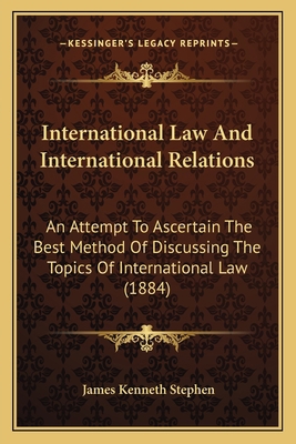 International Law And International Relations: ... 1164681621 Book Cover