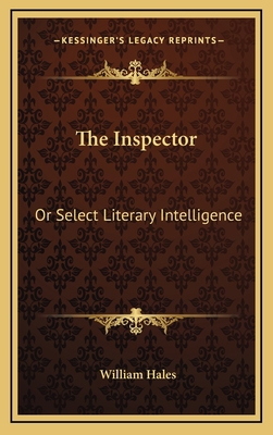 The Inspector: Or Select Literary Intelligence 1163572373 Book Cover