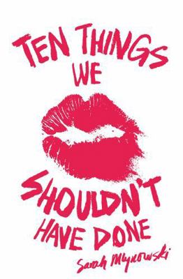Ten Things We Shouldn't Have Done 1408309793 Book Cover