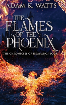 The Flames Of The Phoenix [Large Print] 4824157706 Book Cover