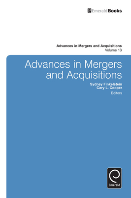 Advances in Mergers and Acquisitions 1783509708 Book Cover
