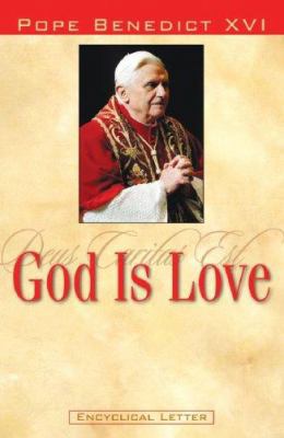 God Is Love: Encyclical Letter of Pope Benedict... 1593250878 Book Cover