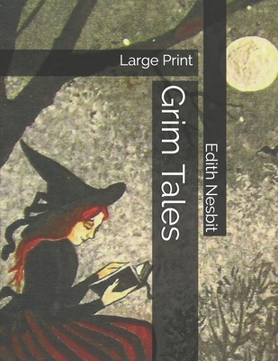 Grim Tales: Large Print 1696178290 Book Cover