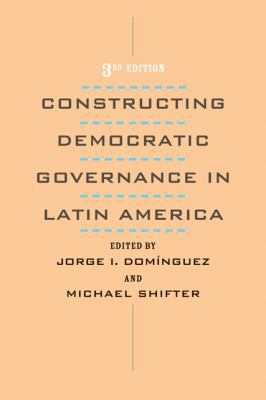 Constructing Democratic Governance in Latin Ame... 0801890055 Book Cover