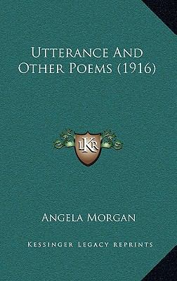 Utterance and Other Poems (1916) 1164208268 Book Cover