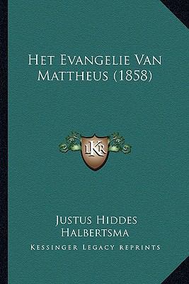 Het Evangelie Van Mattheus (1858) [Dutch] 1165335301 Book Cover