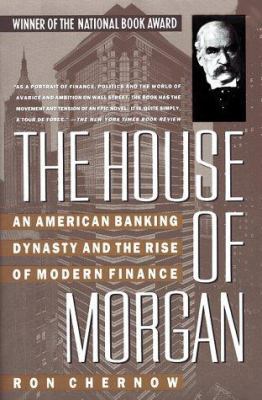 The House of Morgan: An American Banking Dynast... 0671734008 Book Cover