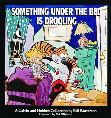 Something Under the Bed Is Drooling: A Calvin a... 0833554549 Book Cover