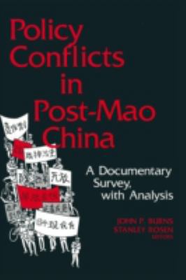 Policy Conflicts in Post-Mao China: A Documenta... 0873323386 Book Cover