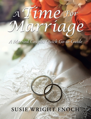 A Time for Marriage: A Married Couples Quick Go... 1669870065 Book Cover