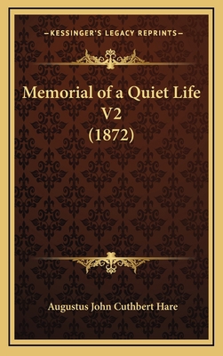 Memorial of a Quiet Life V2 (1872) 1165516721 Book Cover