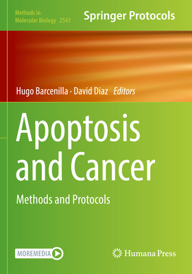 Apoptosis and Cancer: Methods and Protocols 1071625551 Book Cover