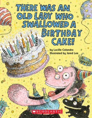 There Was an Old Lady Who Swallowed a Birthday ... 1338253743 Book Cover