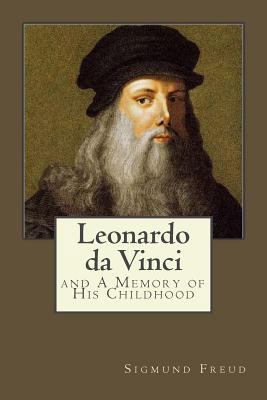 Leonardo da Vinci: and A Memory of His Childhood 1546748008 Book Cover