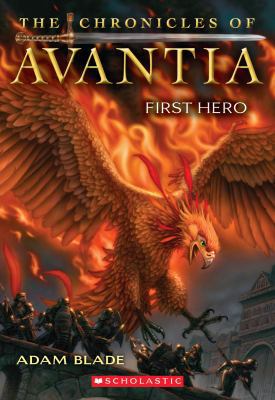 The Chronicles of Avantia #1: First Hero 0545361591 Book Cover