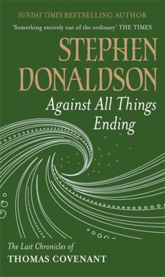 Against All Things Ending 0575083433 Book Cover