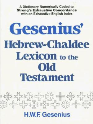 Gesenius' Hebrew and Chaldee Lexicon to the Old... 0801037360 Book Cover