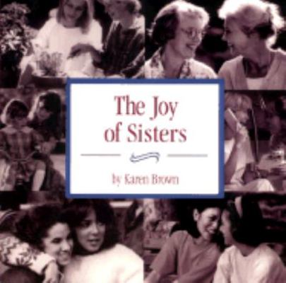 The Joy of Sisters 088166295X Book Cover