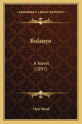 Bolanyo: A Novel (1897) 1163946370 Book Cover