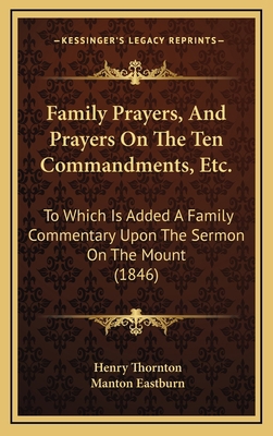 Family Prayers, and Prayers on the Ten Commandm... 116478210X Book Cover