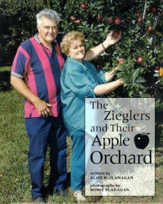 The Zieglers and Their Apple Orchard 051621134X Book Cover