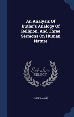 An Analysis Of Butler's Analogy Of Religion, An... 1340102773 Book Cover