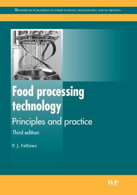 Food Processing Technology: Principles and Prac... 1845692160 Book Cover