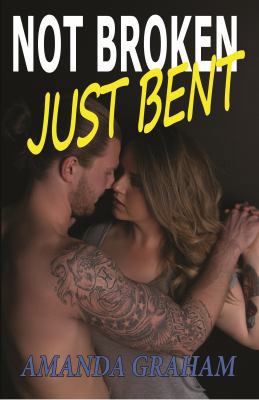 Not Broken Just Bent 0987409786 Book Cover
