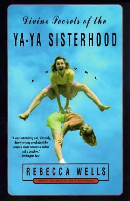 Divine Secrets of the YA-YA Sisterhood B002K35BPE Book Cover