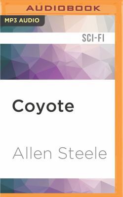 Coyote: A Novel of Interstellar Exploration 1522698353 Book Cover