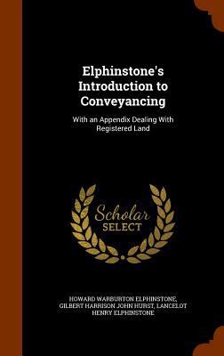 Elphinstone's Introduction to Conveyancing: Wit... 1344940781 Book Cover