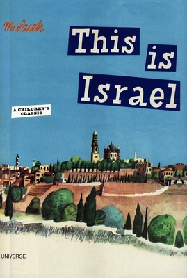 This Is Israel: A Children's Classic 0789315955 Book Cover
