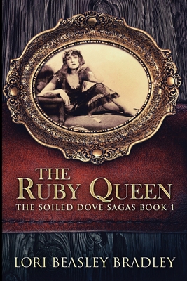 The Ruby Queen: Large Print Edition [Large Print] 103407623X Book Cover