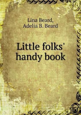 Little folks' handy book 5518636601 Book Cover