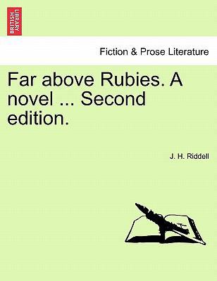 Far Above Rubies. a Novel ... Second Edition. 1241407460 Book Cover