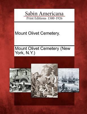 Mount Olivet Cemetery. 1275721788 Book Cover