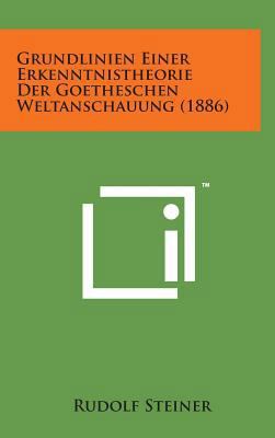 Grundlinien Einer Erkenntnistheorie Der Goethes... [German] 1498146503 Book Cover