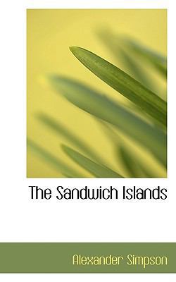 The Sandwich Islands 0554657023 Book Cover