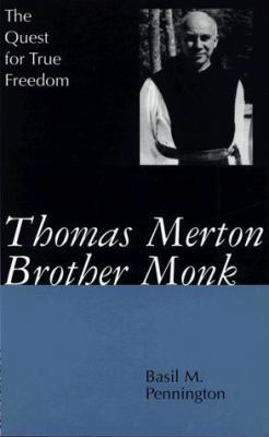 Thomas Merton, Brother Monk: The Quest for True... 082641012X Book Cover