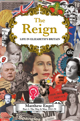 The Reign - Life in Elizabeth's Britain: Part I... 1786496674 Book Cover