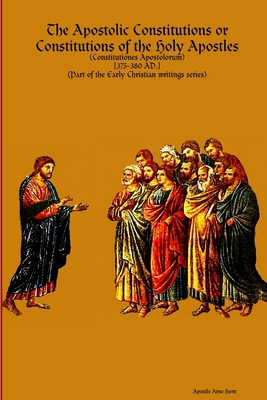 The Apostolic Constitutions 0244089884 Book Cover