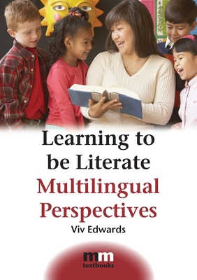 Learning to Be Literate: Multilingual Perspectives 1847690602 Book Cover