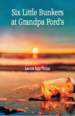Six Little Bunkers at Grandpa Ford's 9352976339 Book Cover