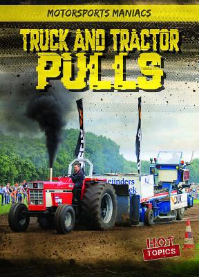 Truck and Tractor Pulls 153824098X Book Cover