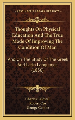 Thoughts on Physical Education and the True Mod... 1165188082 Book Cover