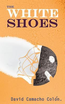 The White Shoes 0990312127 Book Cover