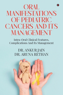 Oral Manifestations of Pediatric Cancers and It... B0CJJXNL2S Book Cover