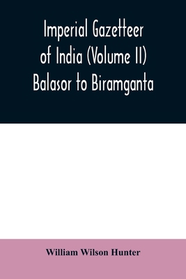 Imperial gazetteer of India (Volume II) Balasor... 9354009433 Book Cover