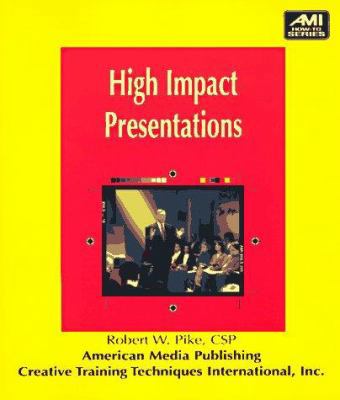 High Impact Presentations 1884926355 Book Cover